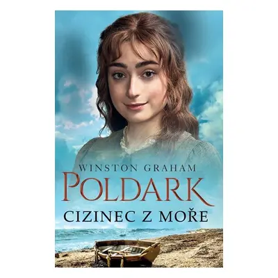 Poldark 8 - Cizinec z moře - Winston Graham