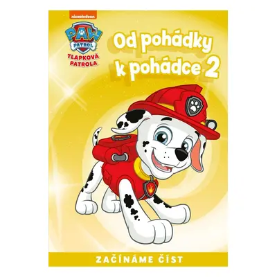 Tlapková patrola - Od pohádky k pohádce 2, 3. vydání - Kolektiv autorú