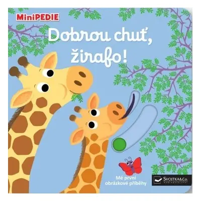 MiniPEDIE Dobrou chuť, žirafo! - Nathalie Choux