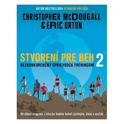 Stvorení pre beh 2 - Christopher McDougall; Eric Orton