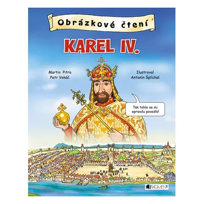 Obrázkové čtení - Karel IV. - Martin Pitro