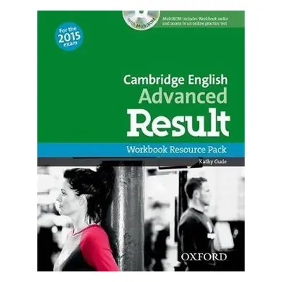 Cambridge English Advanced Result Workbook without Key with Audio CD - Kathy Gude