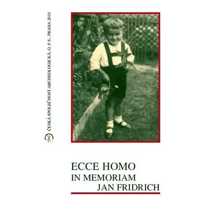 Ecce Homo in Memoriam Jan Fridrich - Ivana Sýkorová-Fridrichová