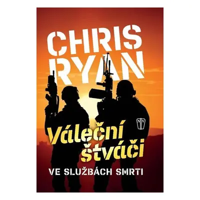 Váleční štváči - Chris Ryan