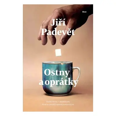 Ostny a oprátky - Jiří Padevět