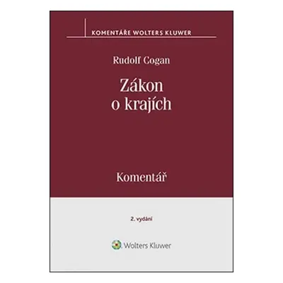 Zákon o krajích: Komentář - Rudolf Cogan