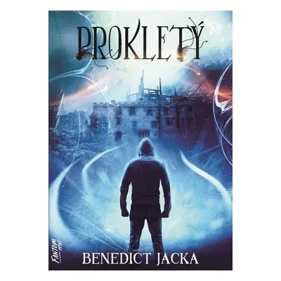 Prokletý - Alex Verus 2 - Benedict Jacka