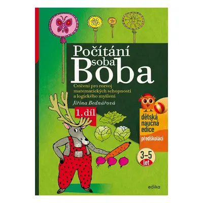 Počítání soba Boba 1. díl - Cvičení pro rozvoj matematických schopností a logického myšlení pro 