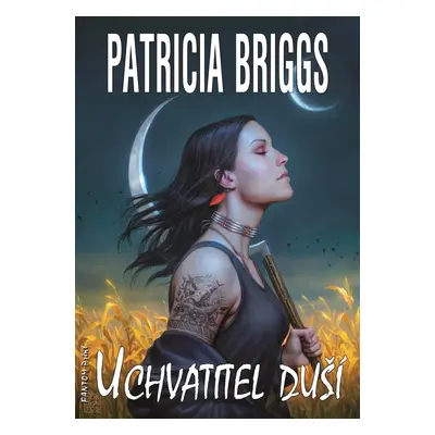 Mercy Thompson 13 - Uchvatitel duší - Patricia Briggs