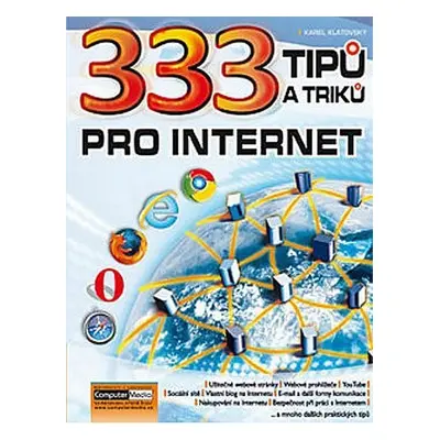 333 tipů a triků pro internet - Karel Klatovský