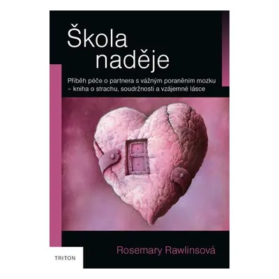 Škola naděje - Rosemary Rawlinsová