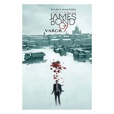 James Bond 1 - Vargr - Warren Ellis