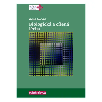 Biologická a cílená léčba - Vladimír Tesař