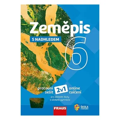 Zeměpis 6 s nadhledem - Pracovní sešit - Alena Dupalová