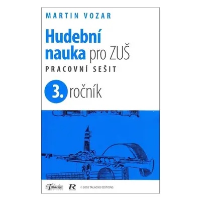 Hudební nauka pro ZUŠ 3. ročník - Pracovní sešit - Martin Vozar