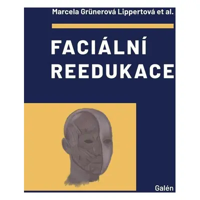 Faciální reedukace - Lippertová Marcela Grünerová