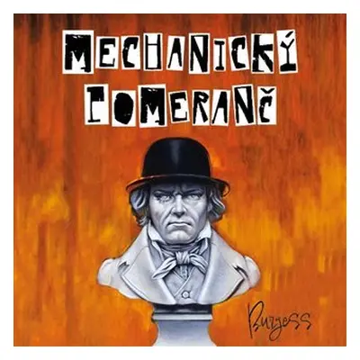 Mechanický pomeranč - CDmp3 (Čte David Novotný) - Anthony Burgess