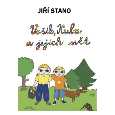 Vašík, Kuba a jejich svět - Jiří Stano