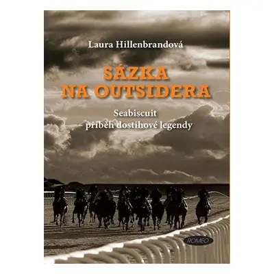 Sázka na outsidera - Laura Hillenbrand