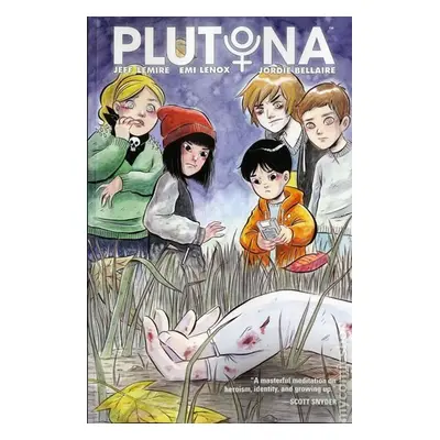 Plutona - Jeff Lemire