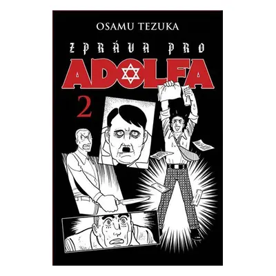 Zpráva pro Adolfa 2 - Osamu Tezuka