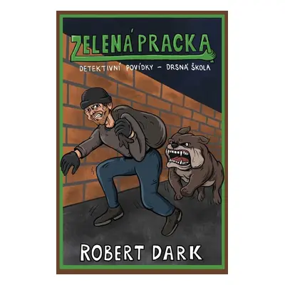 Zelená pracka - Robert Dark