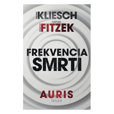 Frekvencia smrti - Vincent Kliesch; Sebastian Fitzek