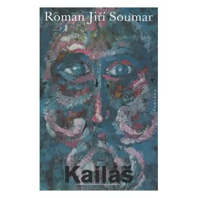 Kailáš - Roman Jiří Soumar