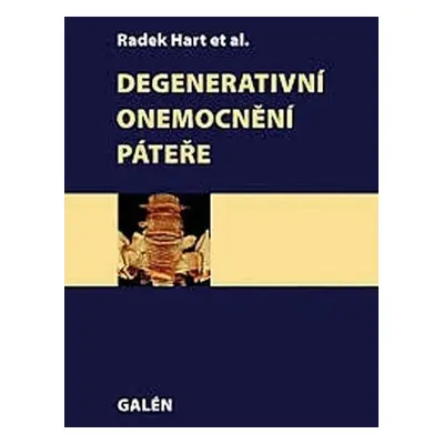 Degenerativní onemocnění páteře - Radek Hart