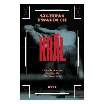 Král - Szczepan Twardoch