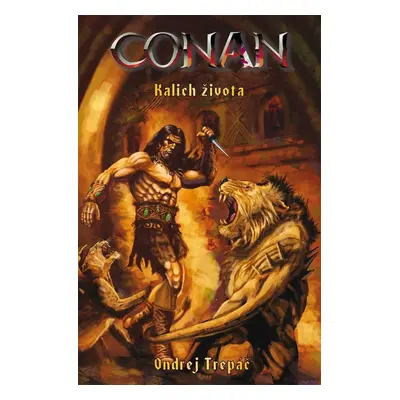 Conan - Kalich života - Ondrej Trepáč