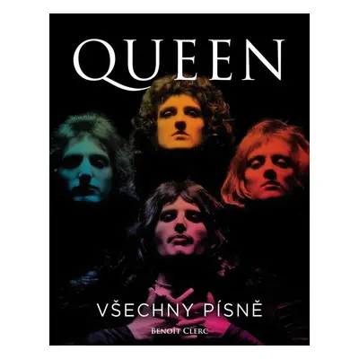 Queen: Všechny písně - Benoit Clerc