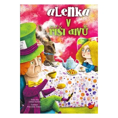 Alenka v říši divů, 1. vydání - Lewis Carroll