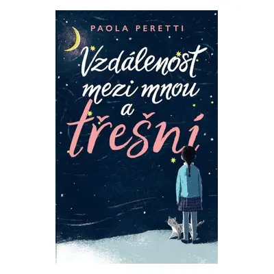 Vzdálenost mezi mnou a třešní - Paola Peretti