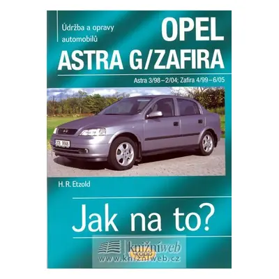 Opel Astra G/Zafira - 3/98 - 6/05 - Jak na to? - 62. - Hans-Rüdiger Etzold