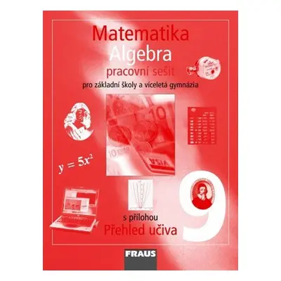 Matematika 9 pro ZŠ a víceletá gymnázia - Algebra - pracovní sešit - Kolektiv autorů