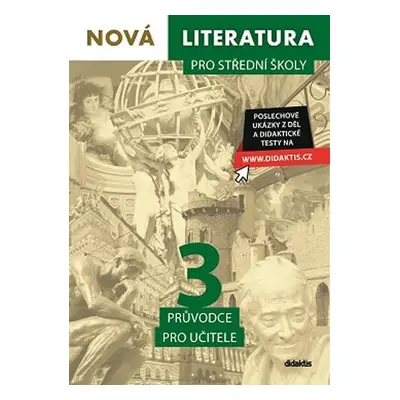 Nová literatura pro střední školy 3 - Průvodce pro učitele - Lukáš Borovička