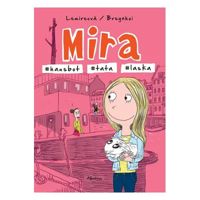 Mira - #hausbot #tata #laska - Sabine Lemireová