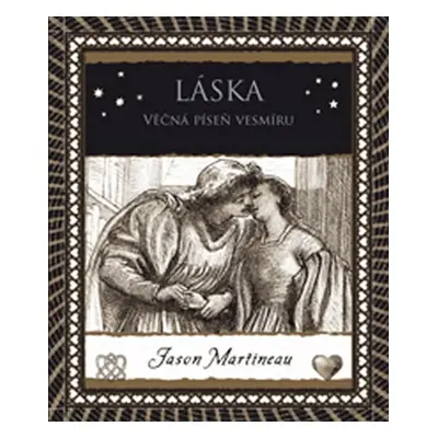 Láska - Věčná píseň vesmíru - Jason Martineau