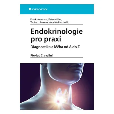 Endokrinologie pro praxi - Diagnostika a léčba od A do Z - Frank Herrmann