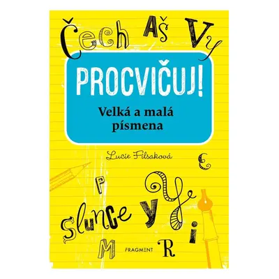 Procvičuj – Velká a malá písmena - Lucie Filsaková