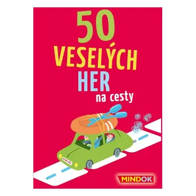 50 veselých her na cesty - Mindok