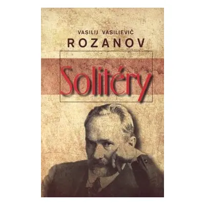 Solitéry - Vasilij Vasilievič Rozanov