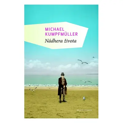 Nádhera života - Michael Kumpfmüller