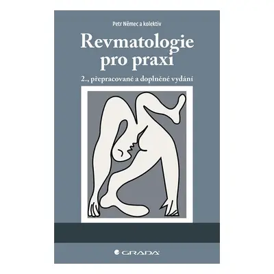 Revmatologie pro praxi, 2. vydání - Petr Němec