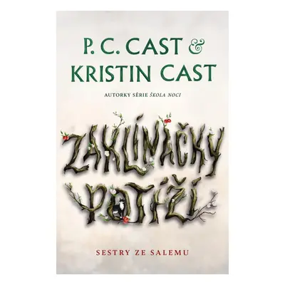 Zaklínačky potíží - Kristin Castová