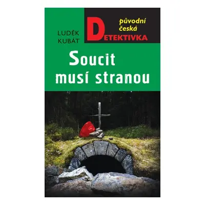 Soucit musí stranou - Luděk Kubát