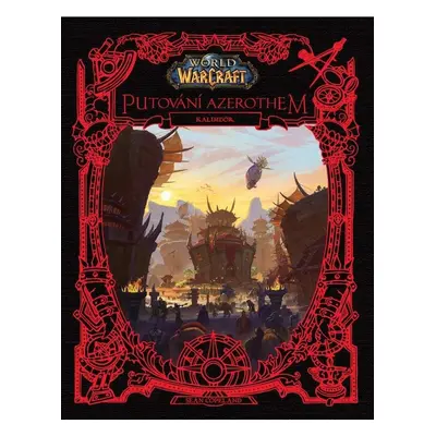 World of Warcraft: Putování Azerothem 2 - Kalimdor - Sean Copeland