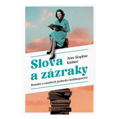 Slova a zázraky - Ann-Sophie Kaiser