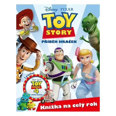 Příběh hraček - Knížka na celý rok - kolektiv autorů